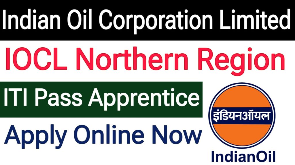 IOCL Northern Region Apprentice Recruitment 2025