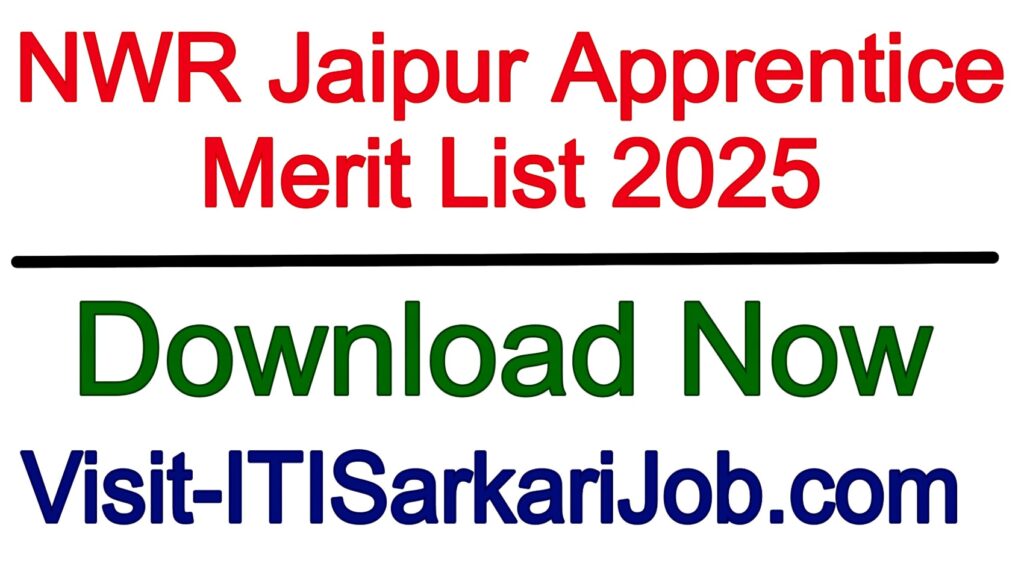 NWR Jaipur Apprentice Merit List 2025