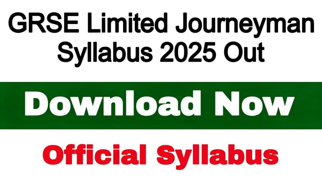 GRSE Limited Journeyman Syllabus 2025