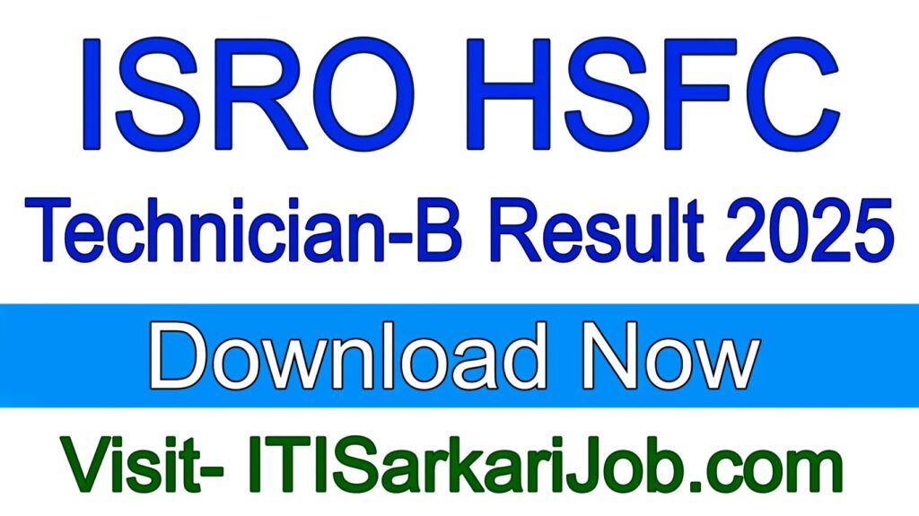ISRO HSFC Technician-B Result 2025