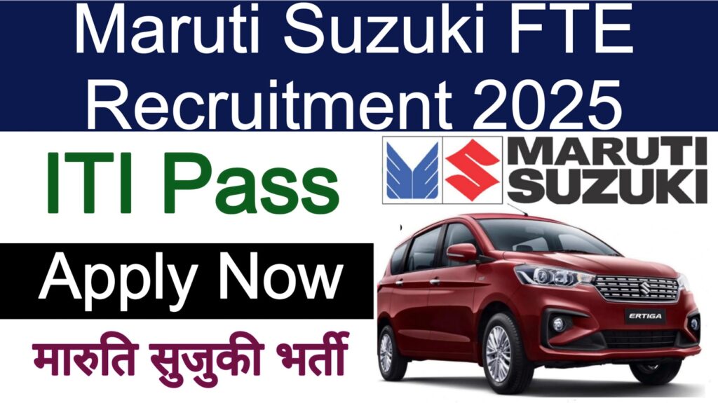 Maruti Suzuki FTE Recruitment 2025