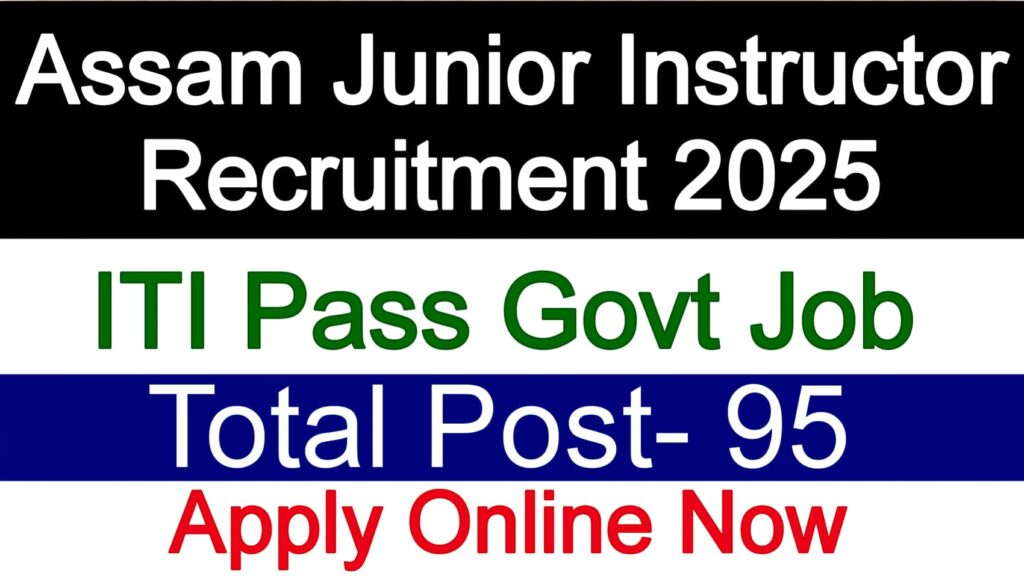 Assam Junior Instructor Recruitment 2025