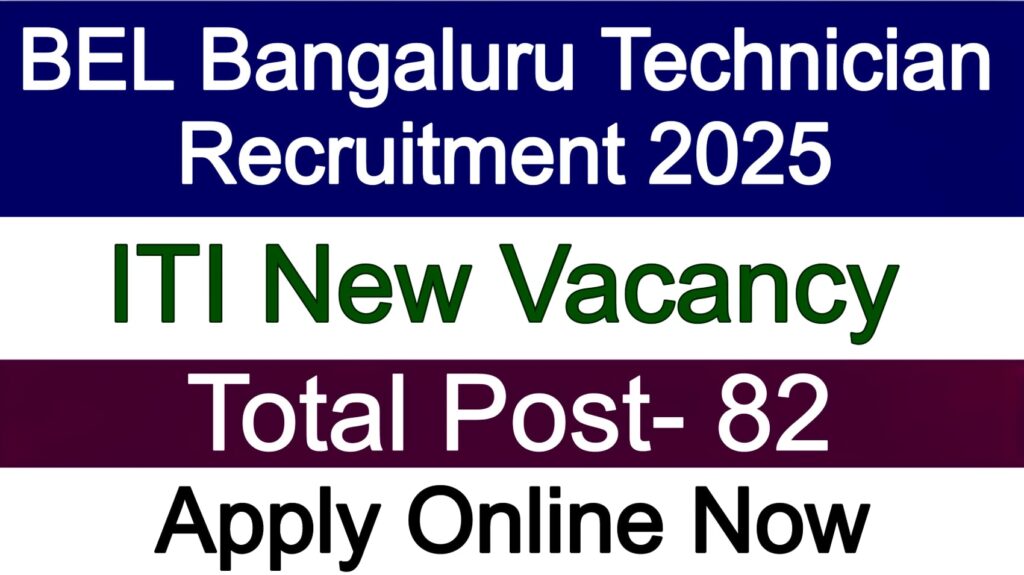 BEL Bengaluru Technician Recruitment 2025