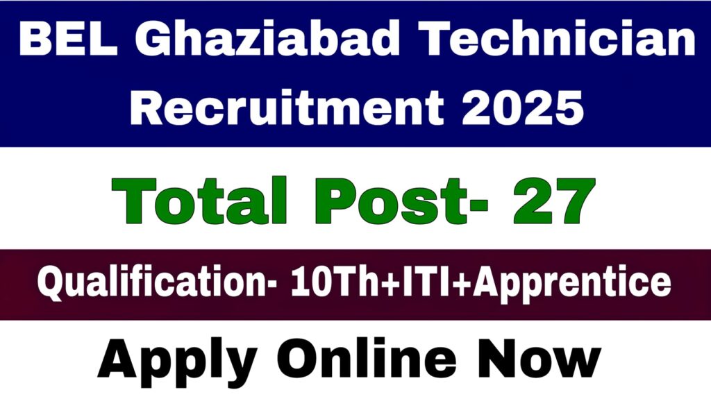 BEL Ghaziabad Technician Recruitment 2025