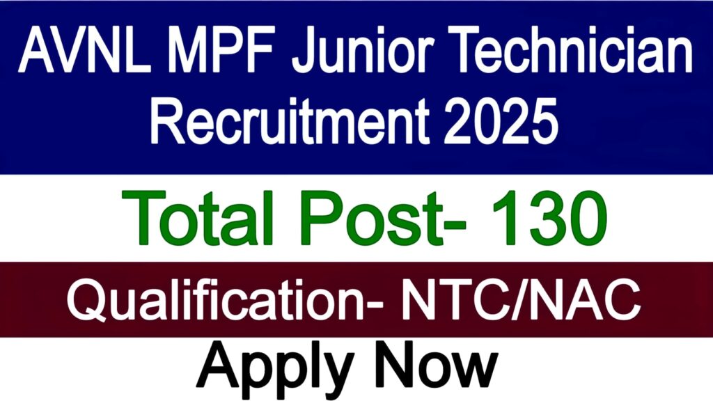 AVNL MPF Junior Technician Recruitment 2025