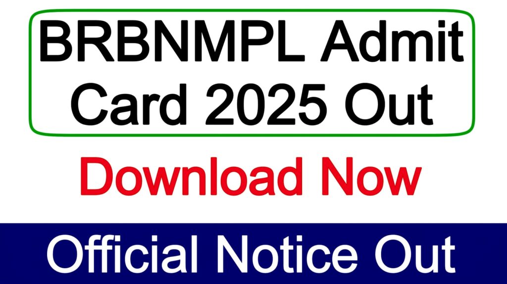 BRBNMPL Admit Card 2025