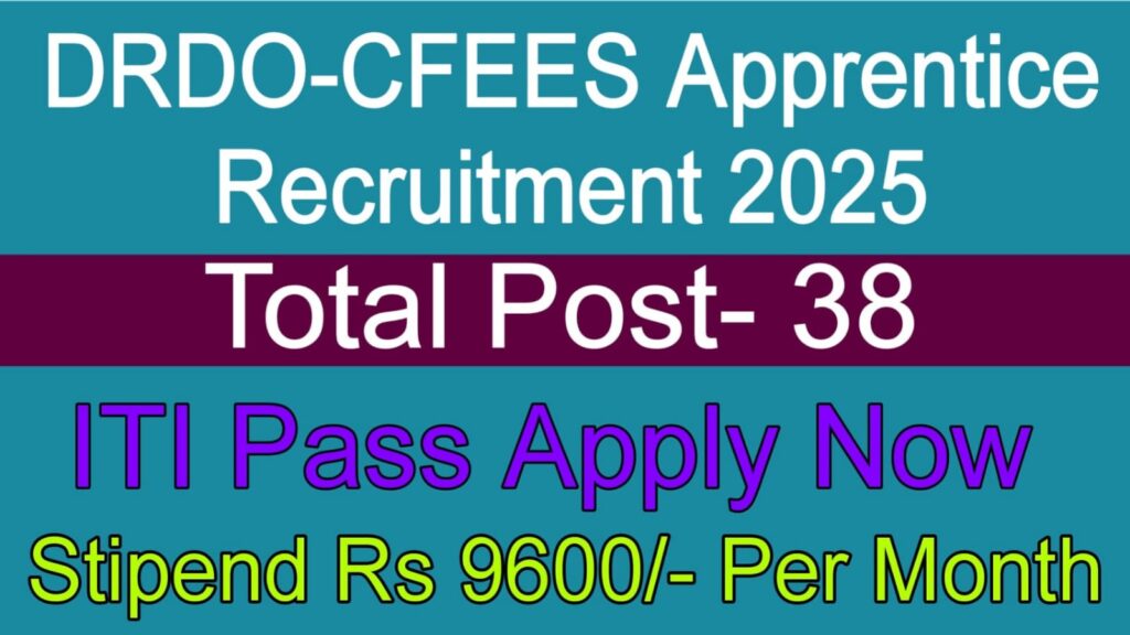 DRDO-CFEES Apprentice Recruitment 2025