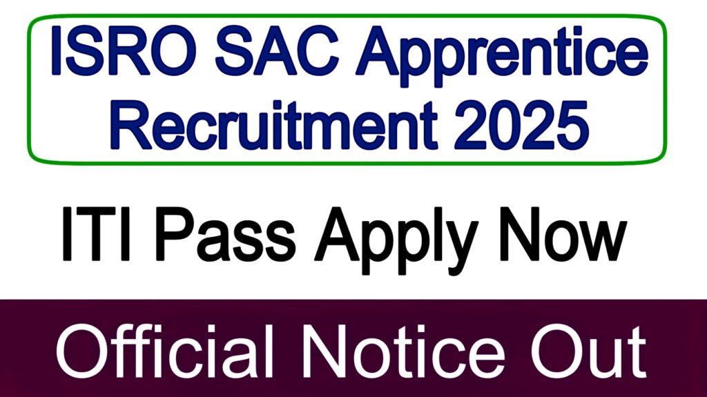 ISRO SAC Apprentice Recruitment 2025