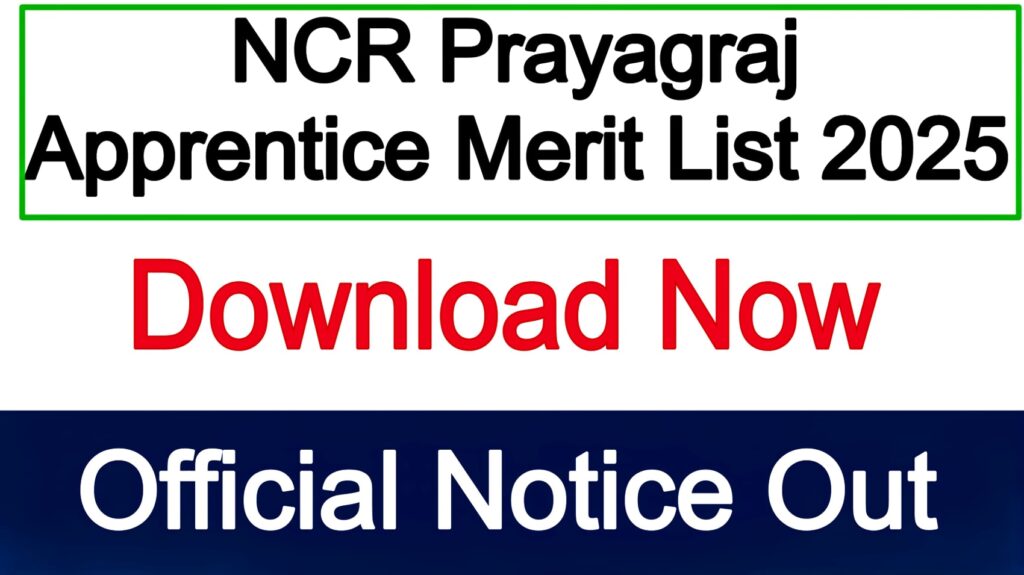 NCR Prayagraj Apprentice Merit List 2025