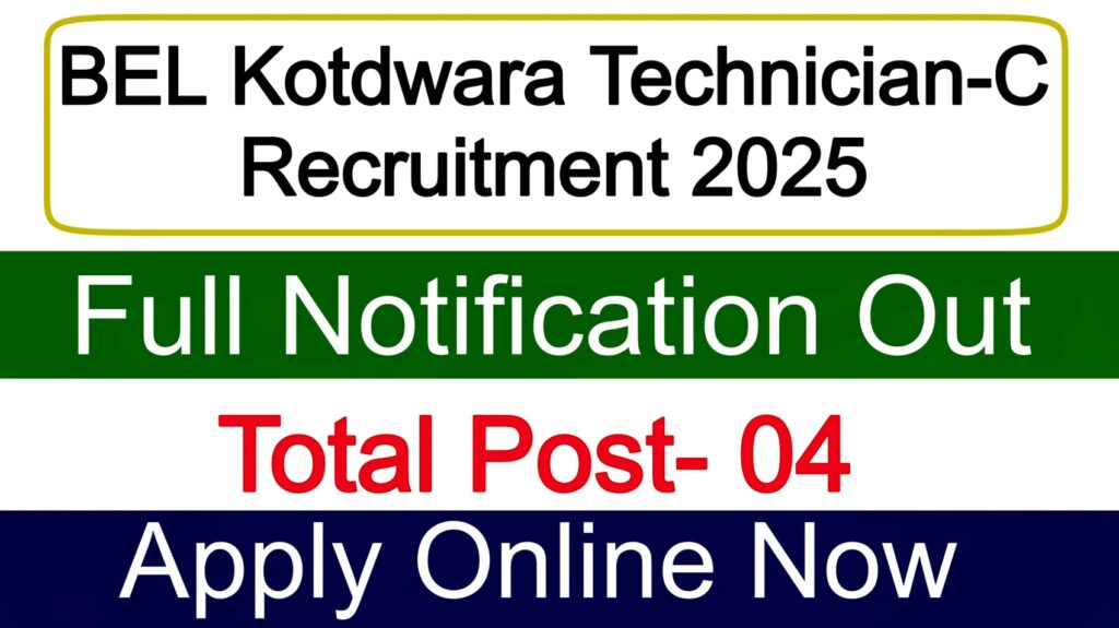 BEL Kotdwara Technician-C Recruitment 2025