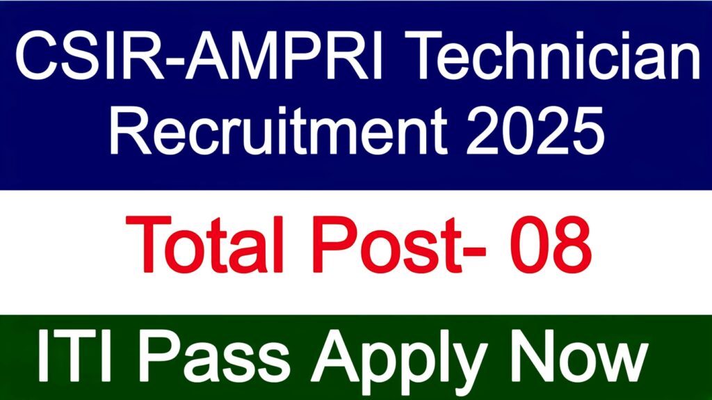 CSIR-AMPRI Technician Recruitment 2025