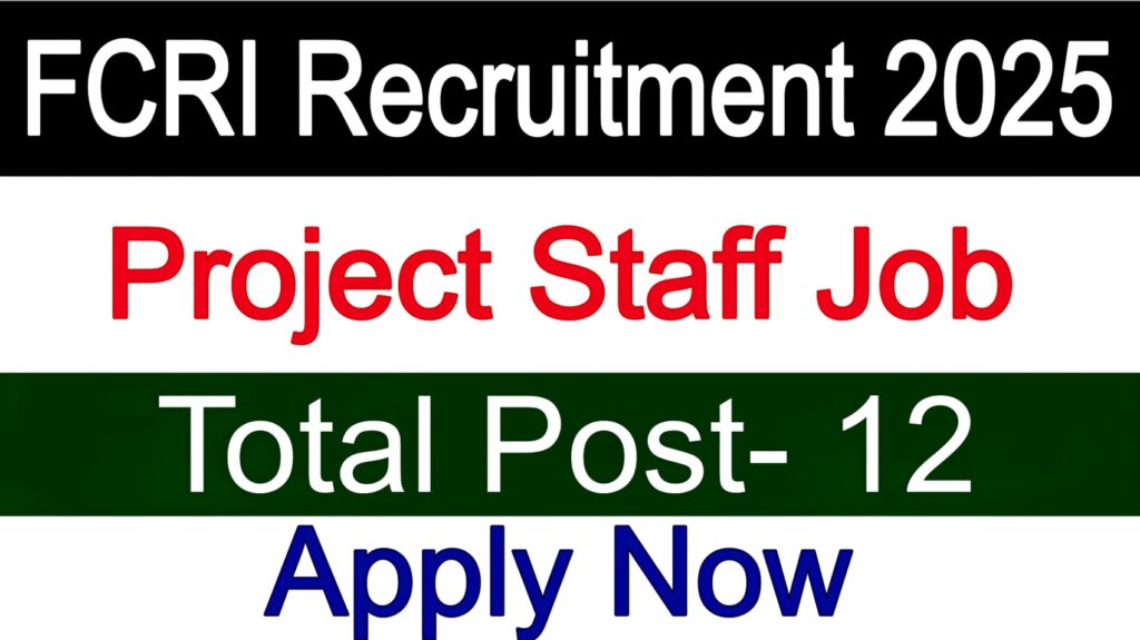 FCRI Recruitment 2025