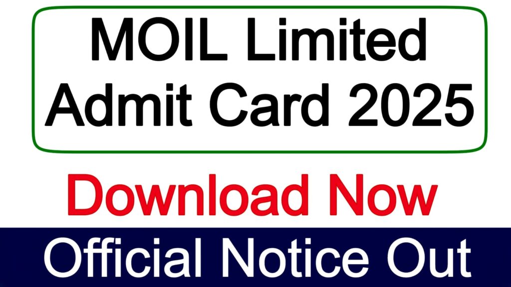 MOIL Limited Admit Card 2025