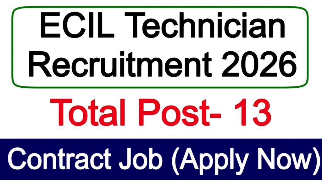 ECIL Technician Recruitment 2026