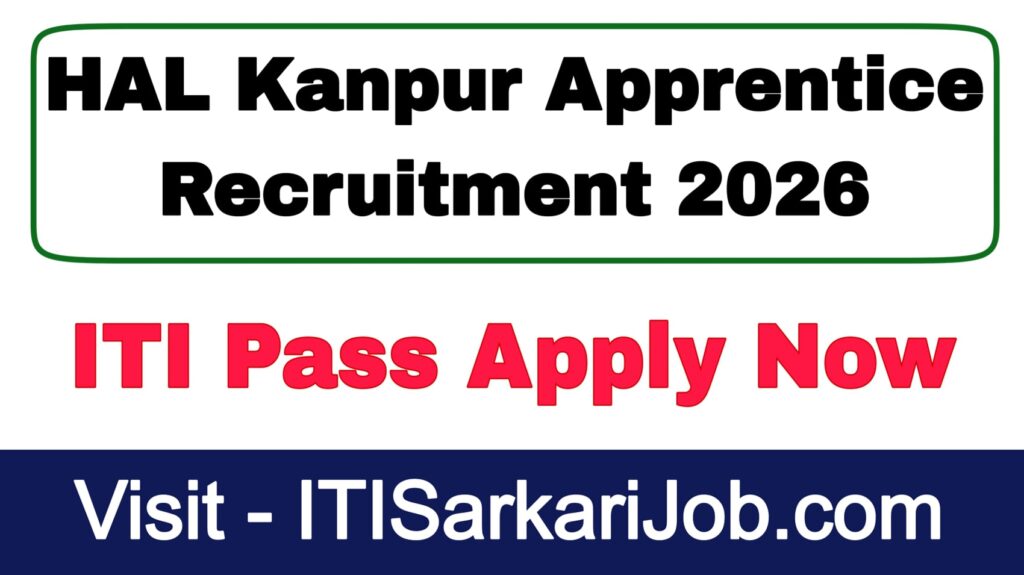 HAL Kanpur Apprentice Recruitment 2026