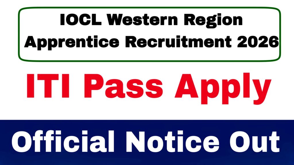 IOCL Western Region Apprentice Recruitment 2026