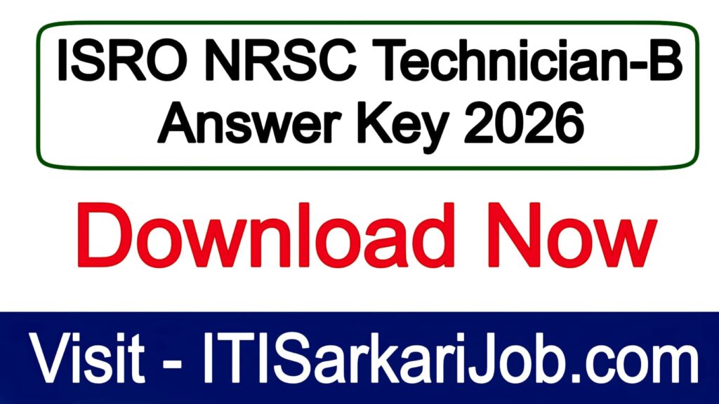 ISRO NRSC Technician-B Answer Key 2026