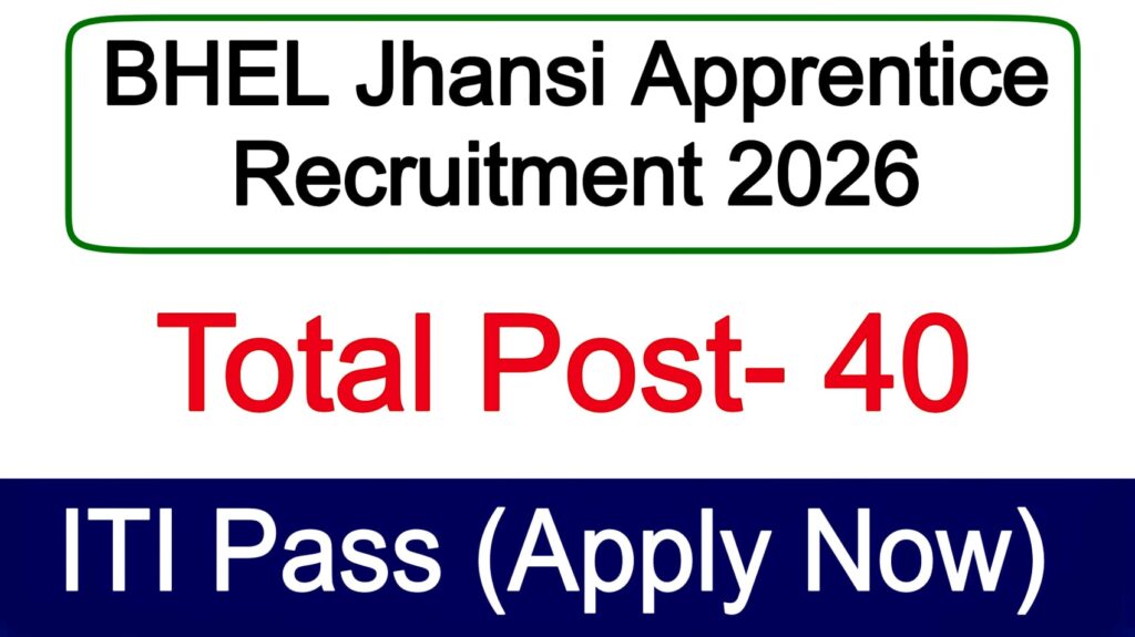 BHEL Jhansi Apprentice Recruitment 2026