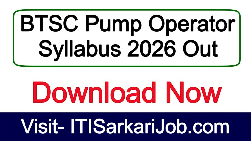 BTSC Pump Operator Syllabus 2026