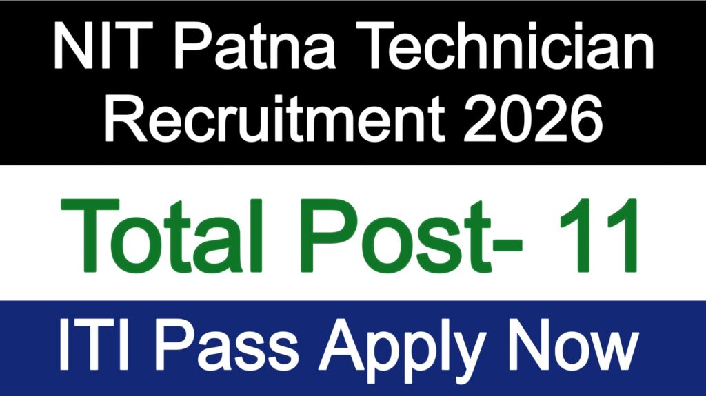 NIT Patna Technician Recruitment 2026