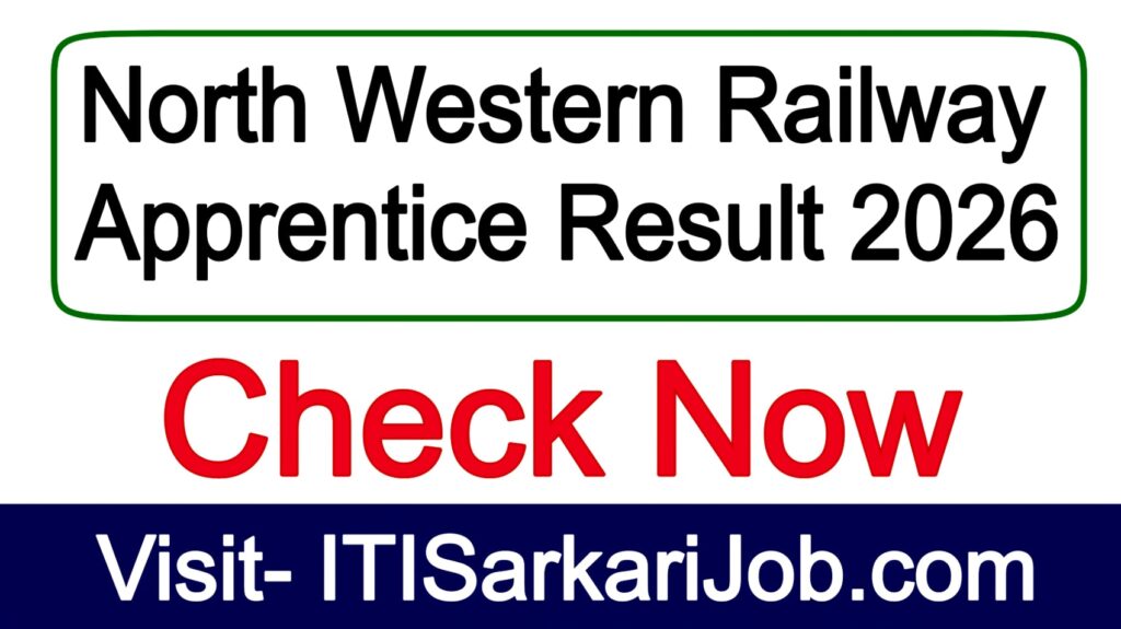 North Western Railway Apprentice Result 2026