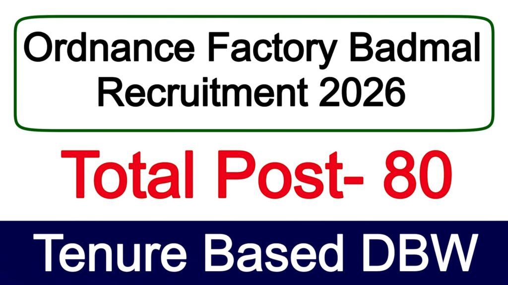 Ordnance Factory Badmal Recruitment 2026
