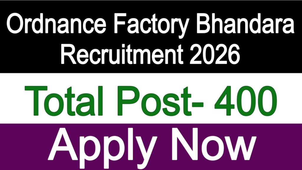 Ordnance Factory Bhandara Recruitment 2026