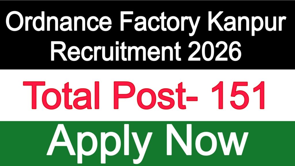 Ordnance Factory Kanpur Recruitment 2026