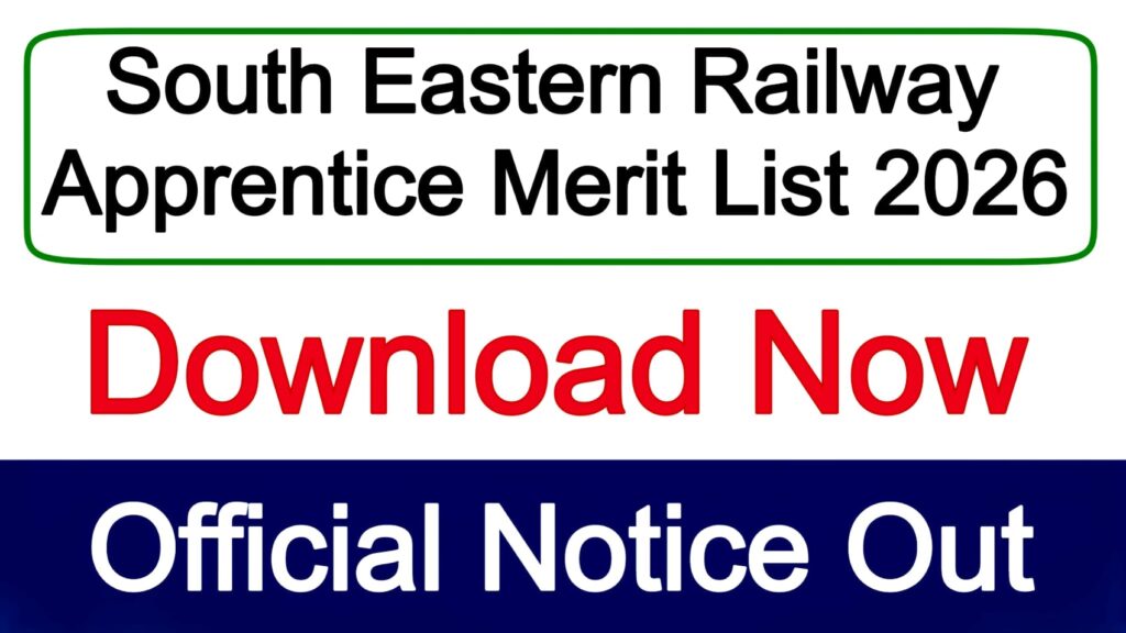 South Eastern Railway Apprentice Merit List 2026