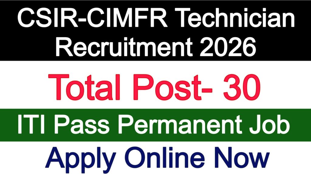 CSIR-CIMFR Technician Recruitment 2026