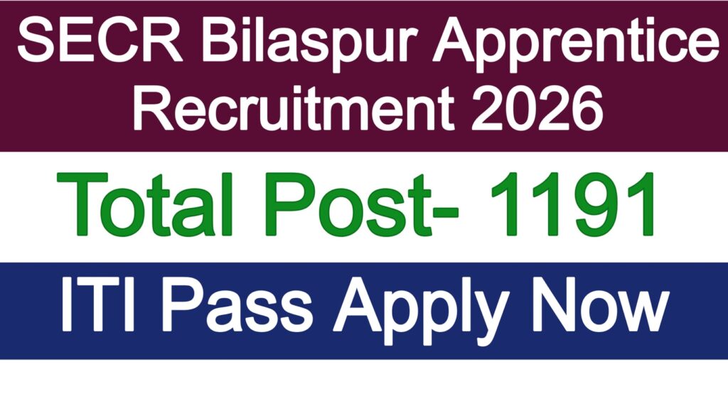 SECR Bilaspur Apprentice Recruitment 2026