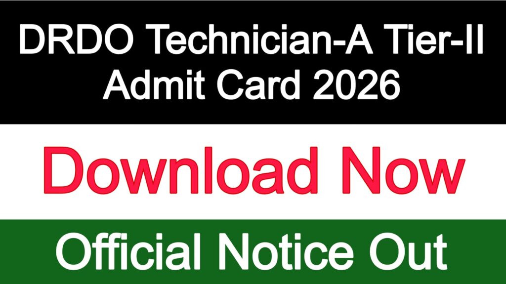 DRDO Technician-A Tier-II Admit Card 2026