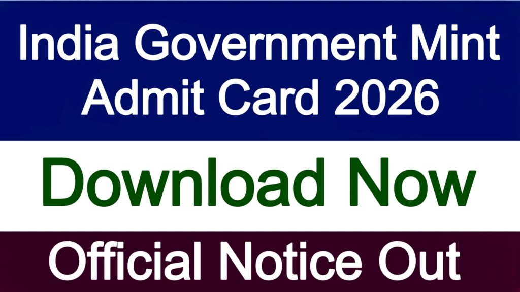 India Government Mint Admit Card 2026