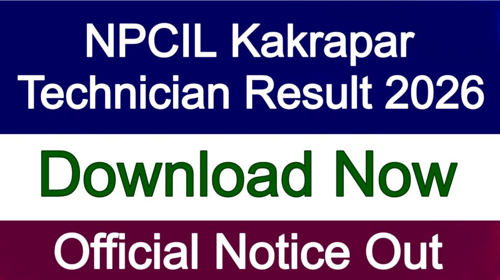 NPCIL Kakrapar Technician Result 2026