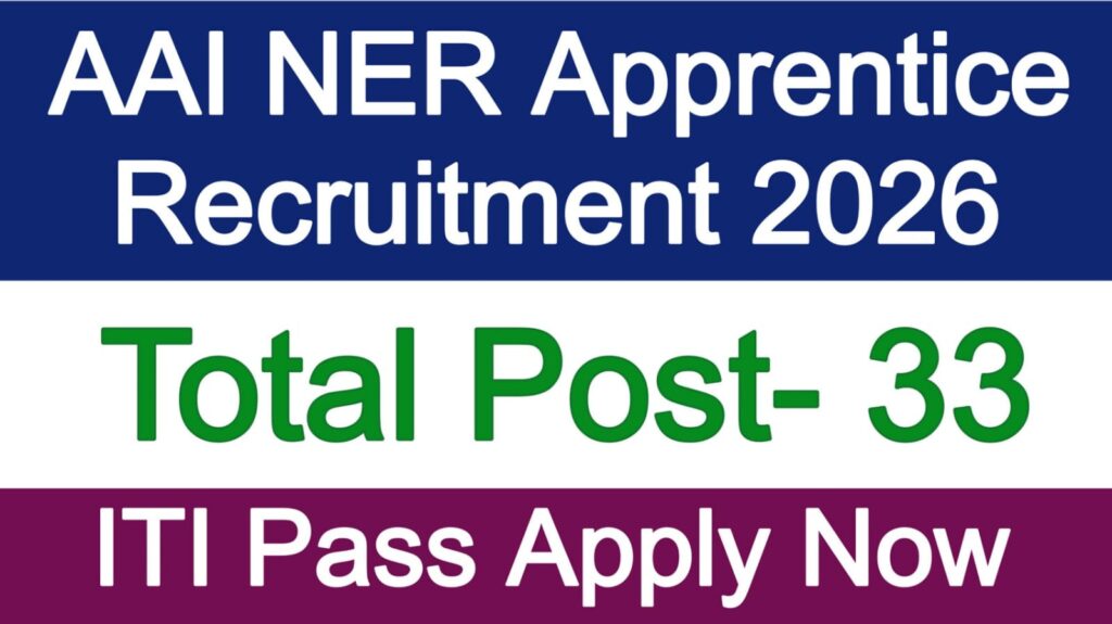 AAI NER Apprentice Recruitment 2026