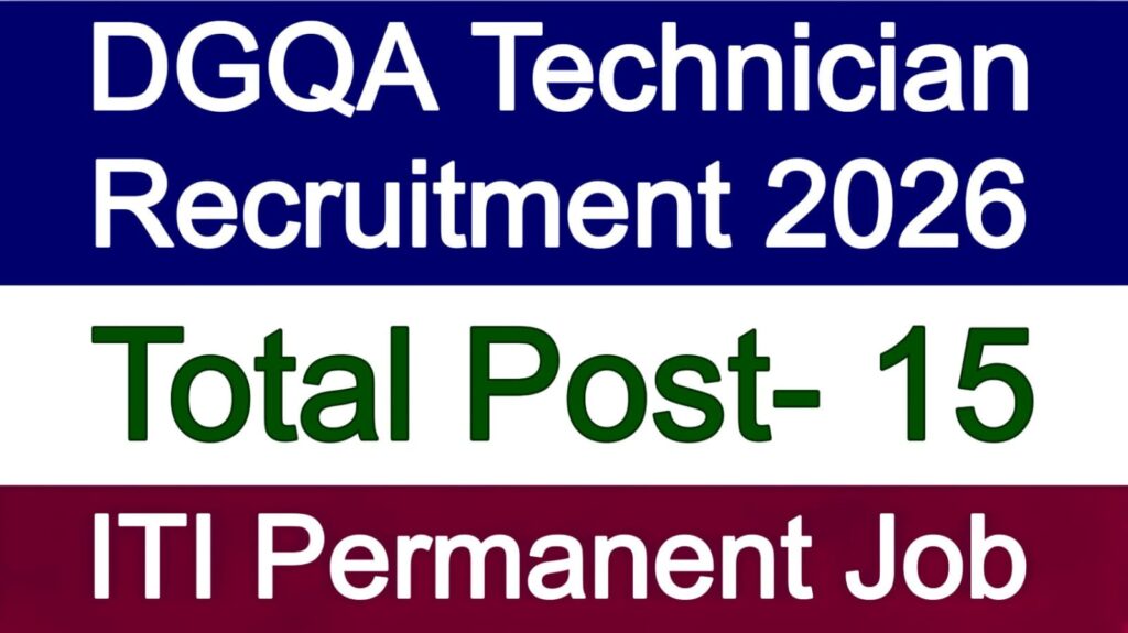 DGQA Technician Recruitment 2026