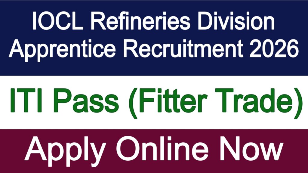 IOCL Refineries Division Apprentice Recruitment 2026