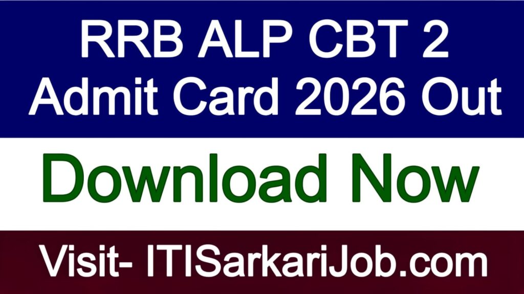 RRB ALP CBT 2 Admit Card 2026