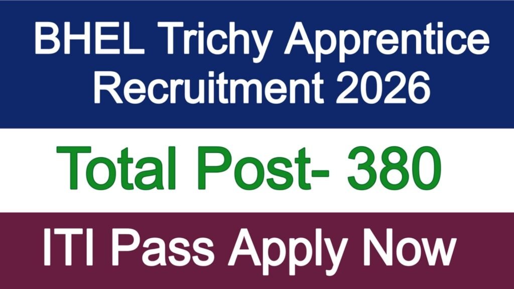 BHEL Trichy Apprentice Recruitment 2026