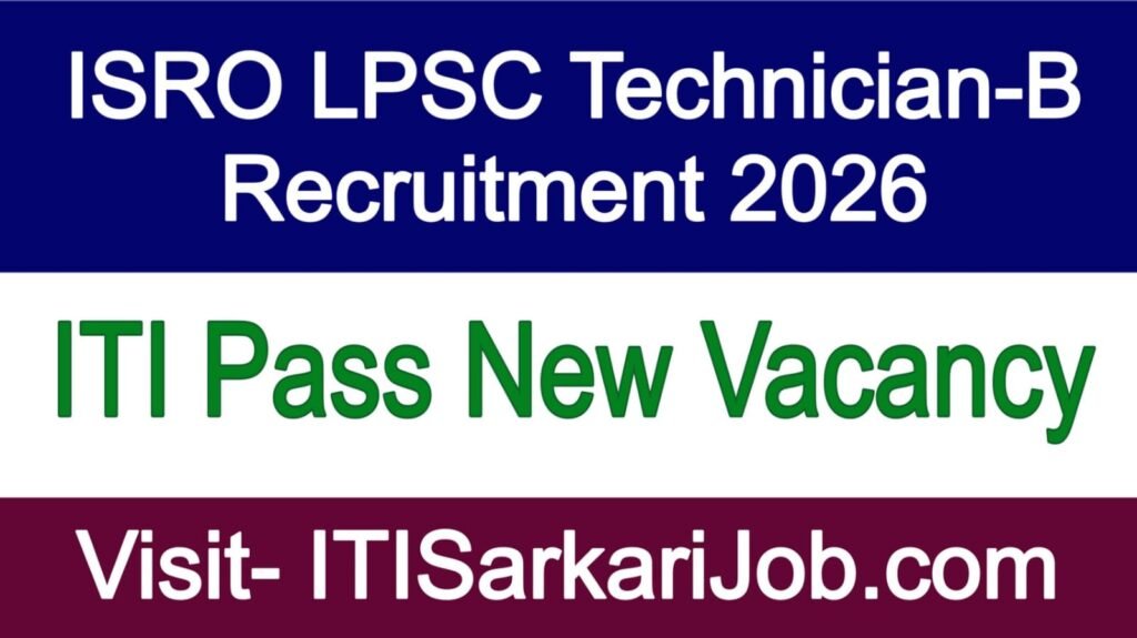 ISRO LPSC Technician-B Recruitment 2026