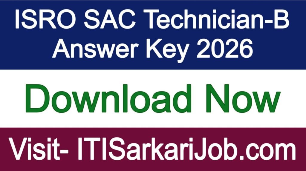 ISRO SAC Technician-B Answer Key 2026