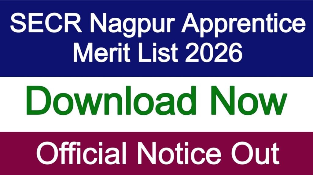 SECR Nagpur Apprentice Merit List 2026
