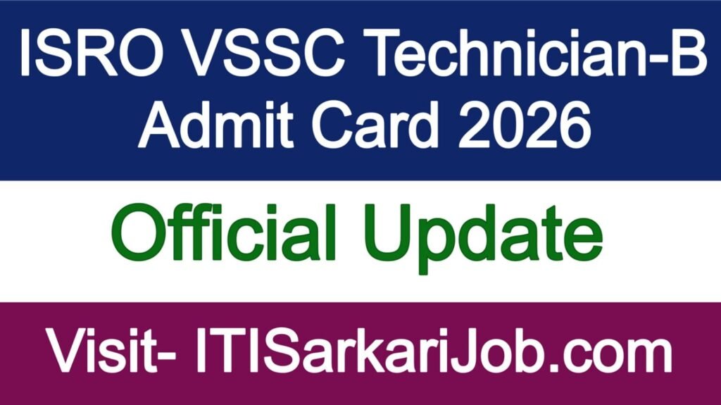 ISRO VSSC Technician-B Admit Card 2026