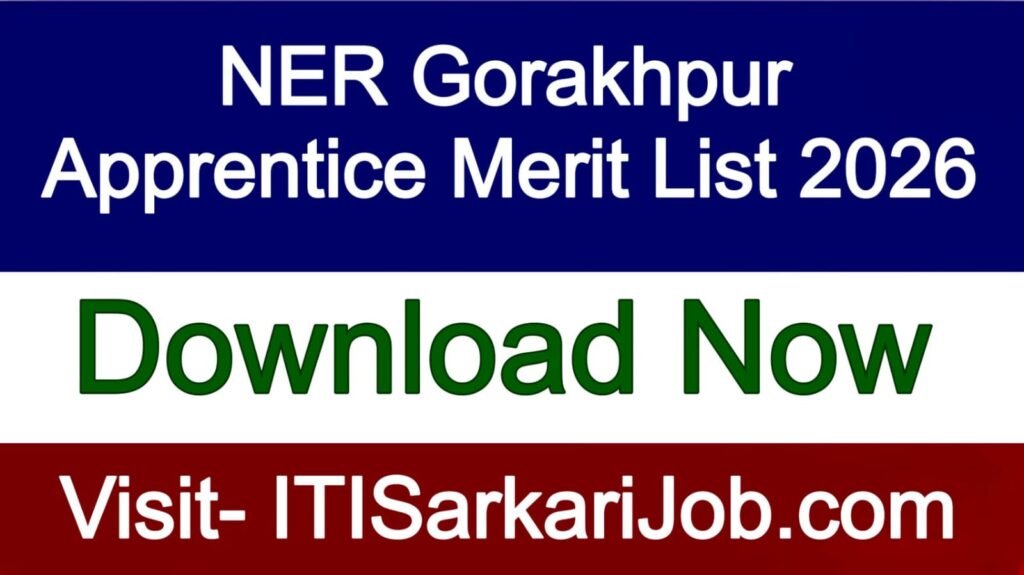 NER Gorakhpur Apprentice Merit List 2026
