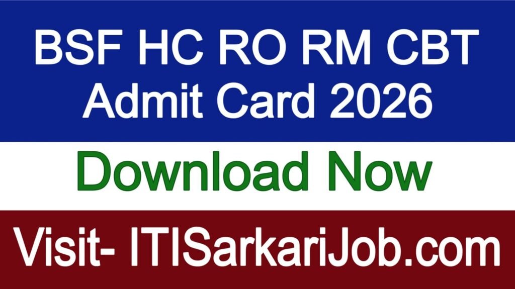 BSF HC RO RM CBT Admit Card 2026