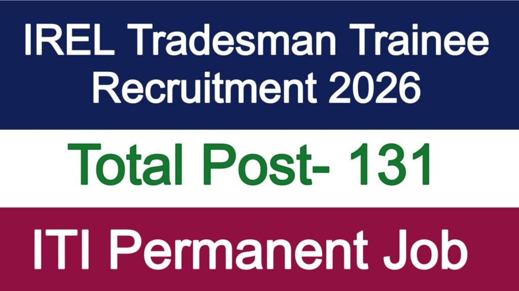 IREL Tradesman Trainee Recruitment 2026