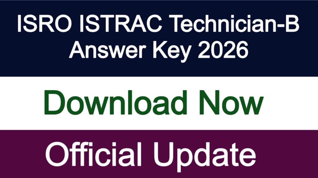 ISRO ISTRAC Technician-B Answer Key 2026