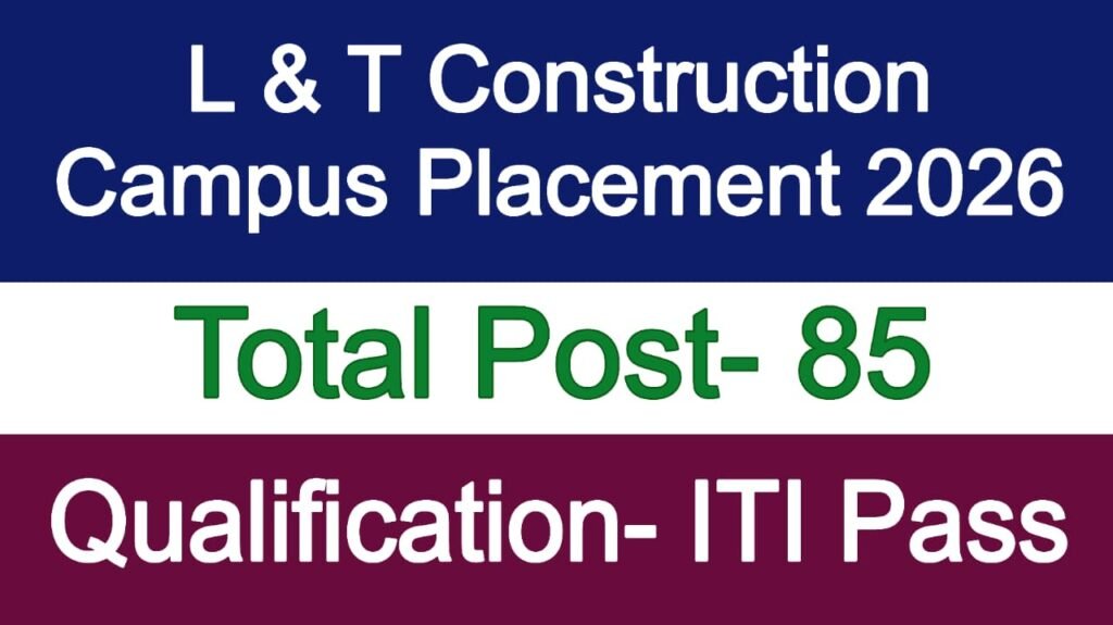 L & T Construction Campus Placement 2026