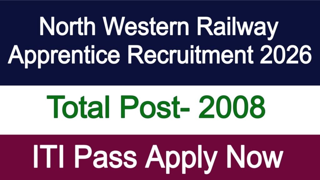 North Western Railway Apprentice Recruitment 2026