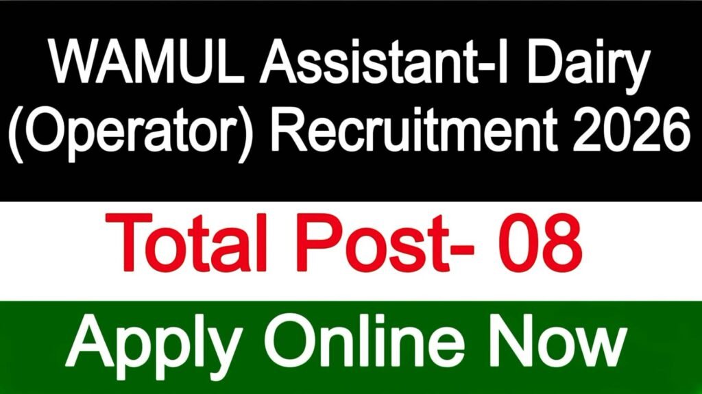 WAMUL Assistant-I Dairy (Operator) Recruitment 2026